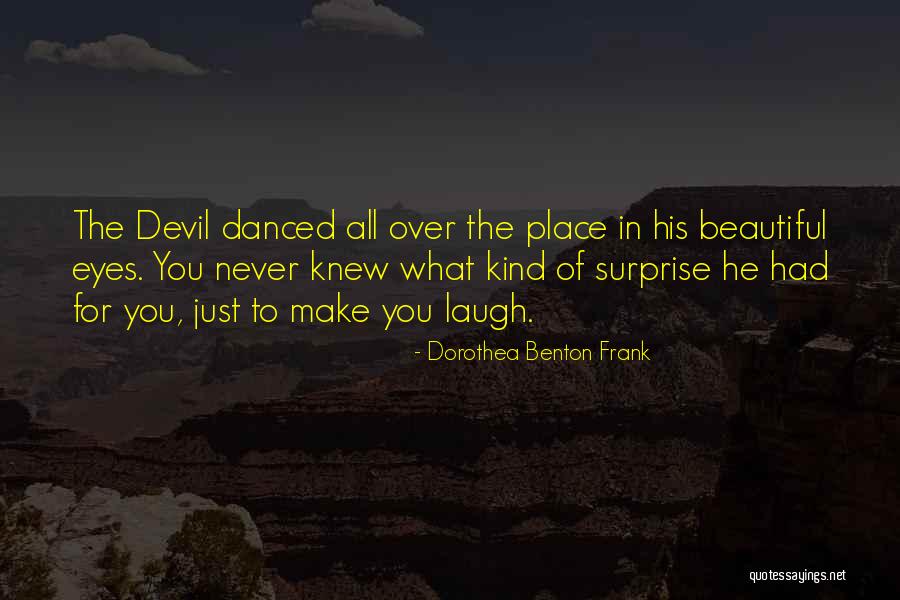 Nosheen Iqbal Quotes By Dorothea Benton Frank Nosheen Iqbal Quotes By Dorothea Benton Frank