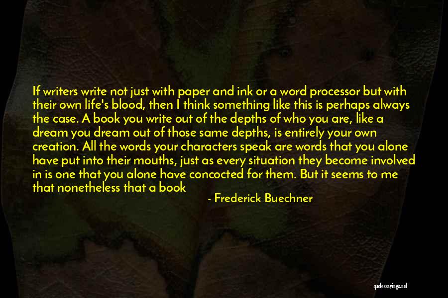 Noshirwan Marzbani Quotes By Frederick Buechner