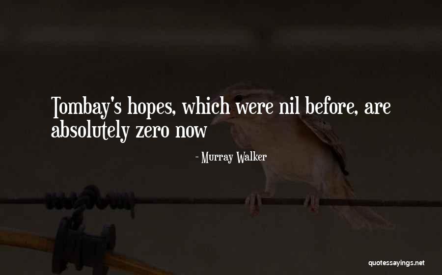 Noshirwan Marzbani Quotes By Murray Walker