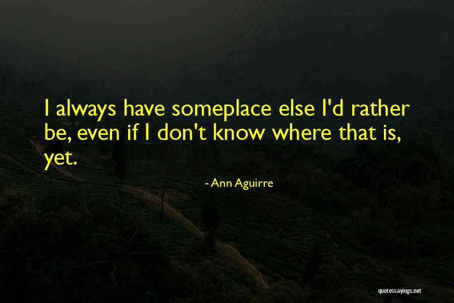 Nosiest Award Quotes By Ann Aguirre Nosiest Award Quotes By Ann Aguirre