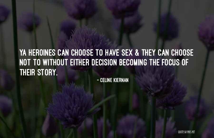Nosilla Quotes By Celine Kiernan Nosilla Quotes By Celine Kiernan