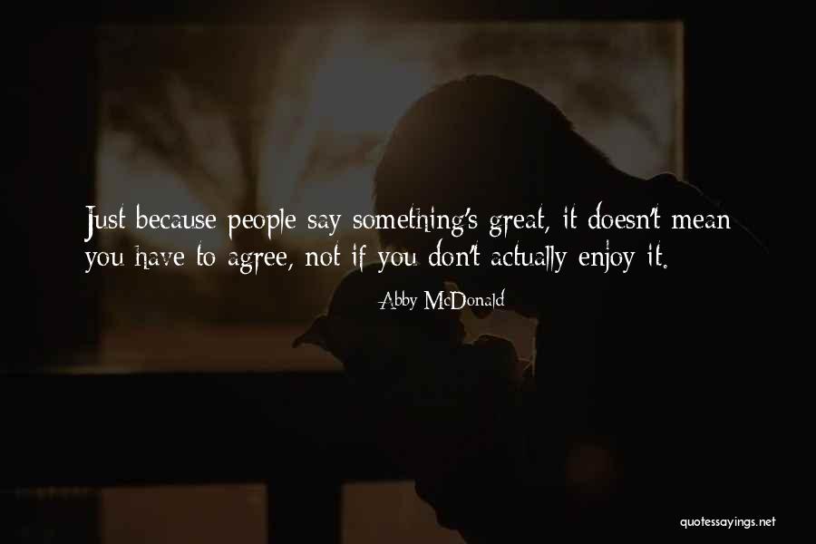 Nosirs Quotes By Abby McDonald Nosirs Quotes By Abby McDonald
