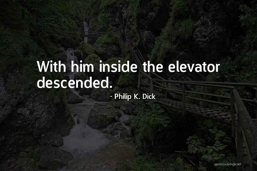 Nosovka Quotes By Philip K. Dick Nosovka Quotes By Philip K. Dick