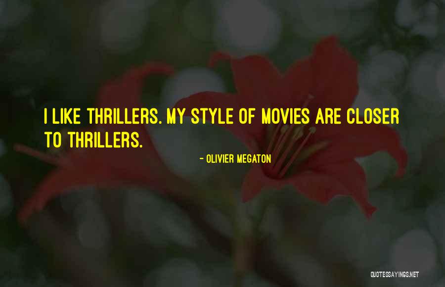 Nosrati Azar Quotes By Olivier Megaton Nosrati Azar Quotes By Olivier Megaton