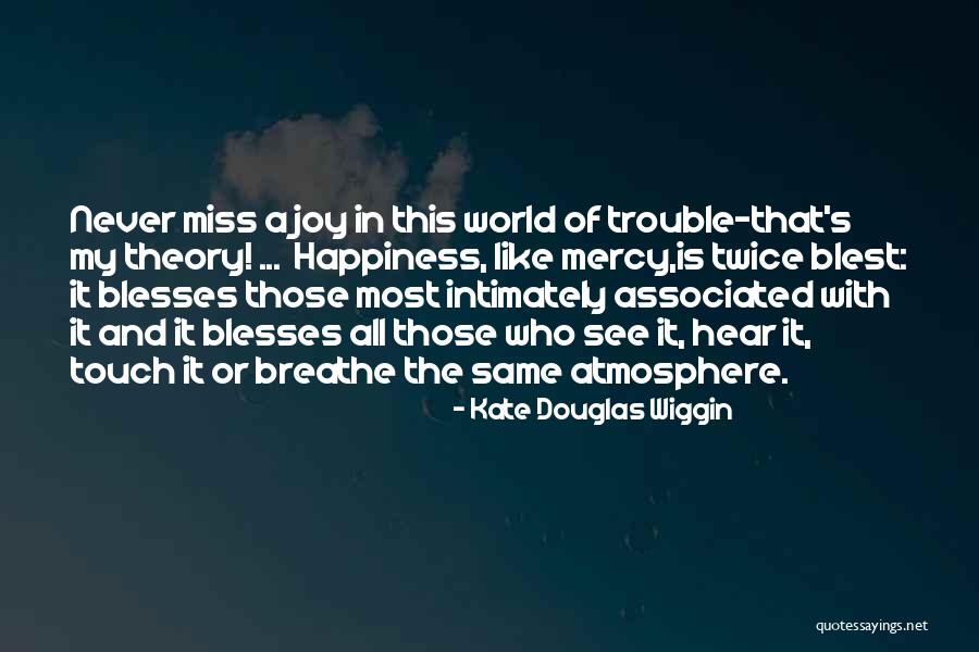 Nosrati Sam Quotes By Kate Douglas Wiggin Nosrati Sam Quotes By Kate Douglas Wiggin