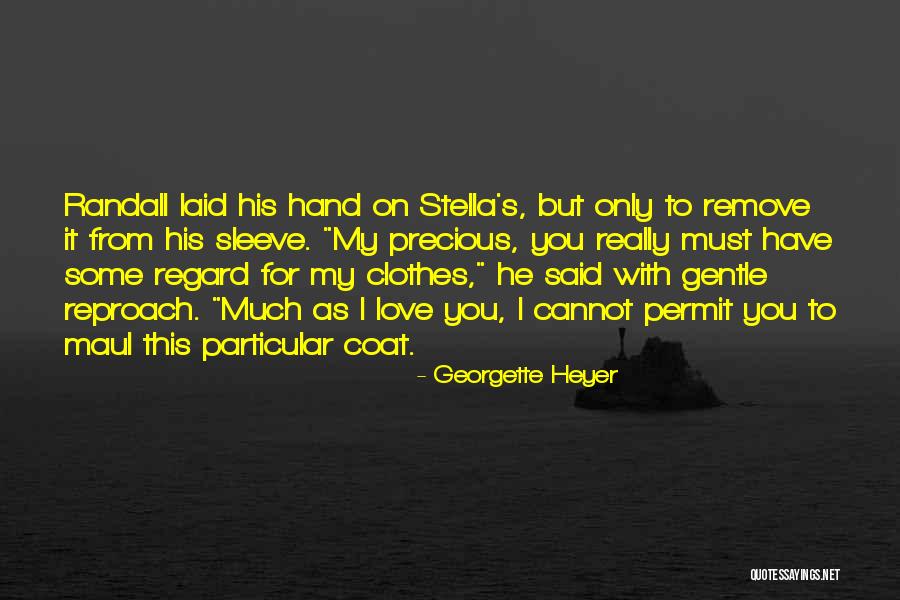 Nossa Irmandade Quotes By Georgette Heyer Nossa Irmandade Quotes By Georgette Heyer