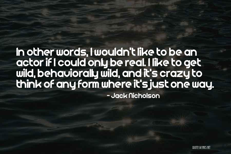 Nossal Institute Quotes By Jack Nicholson Nossal Institute Quotes By Jack Nicholson