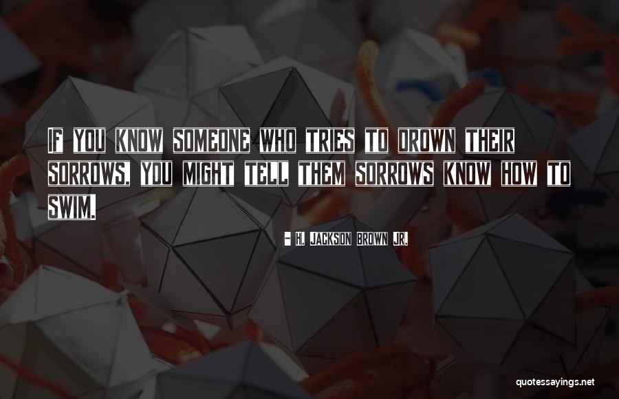Nosson Schwartzberg Quotes By H. Jackson Brown Jr. Nosson Schwartzberg Quotes By H. Jackson Brown Jr.