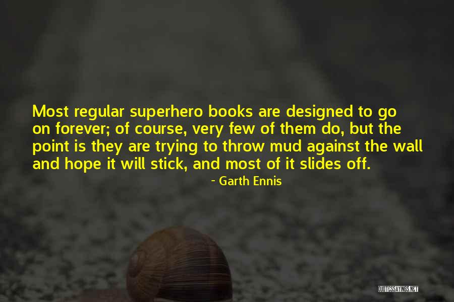 Nostale Classes Quotes By Garth Ennis Nostale Classes Quotes By Garth Ennis