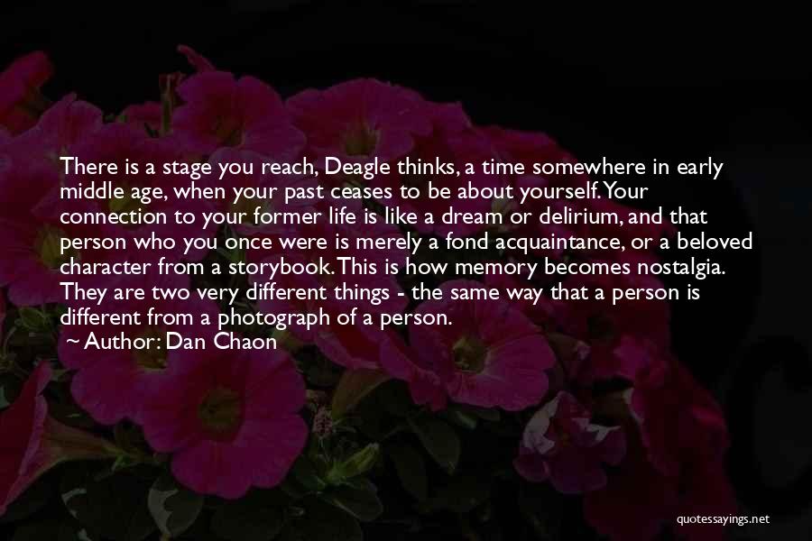 Nostalgia And Memory Quotes By Dan Chaon