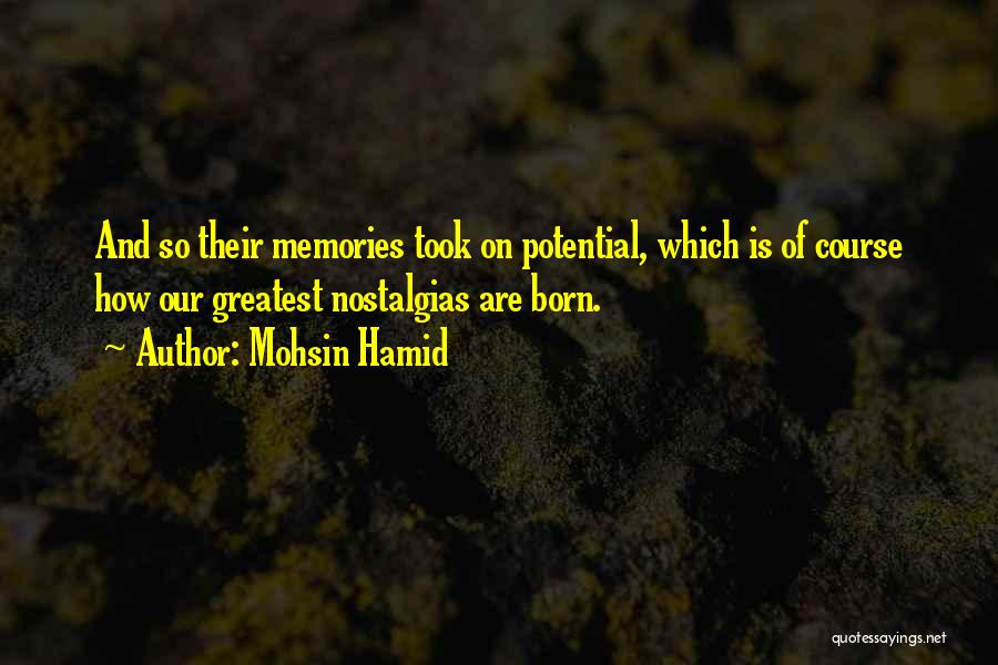 Nostalgia And Memory Quotes By Mohsin Hamid