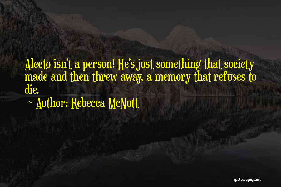 Nostalgia And Memory Quotes By Rebecca McNutt