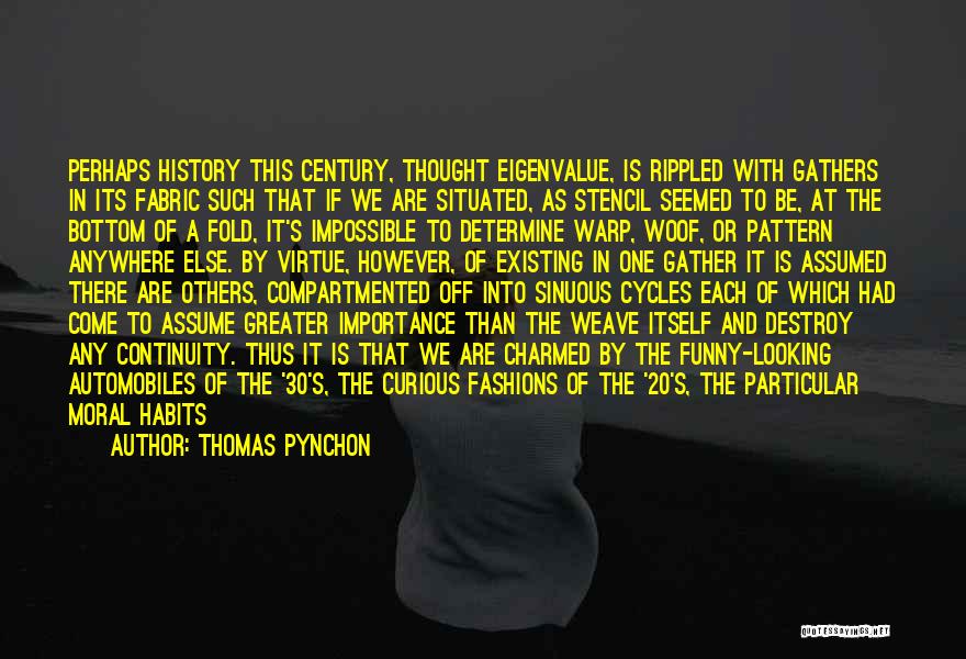 Nostalgia And Memory Quotes By Thomas Pynchon