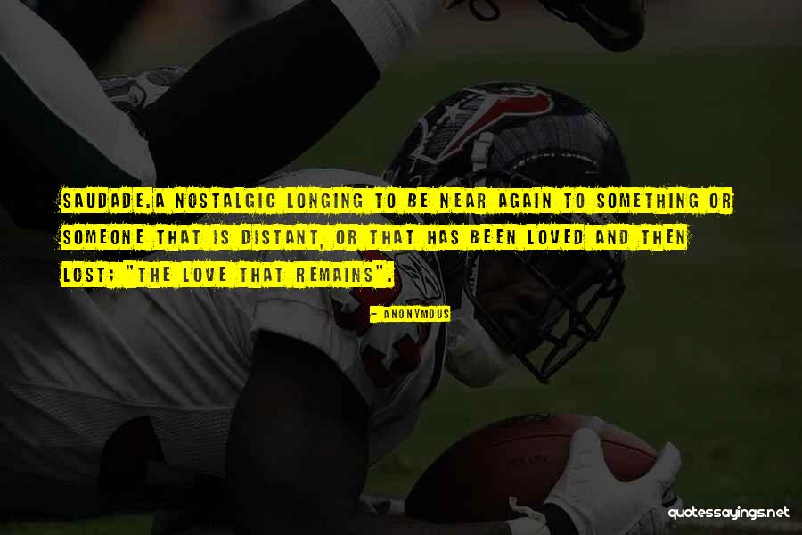 Nostalgia And Nostalgic Quotes By Anonymous Nostalgia And Nostalgic Quotes By Anonymous