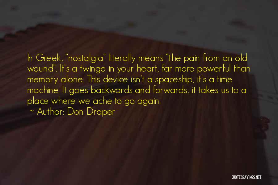 Nostalgia And Time Quotes By Don Draper