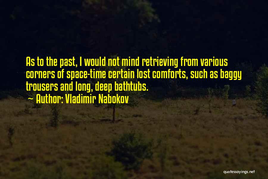 Nostalgia And Time Quotes By Vladimir Nabokov