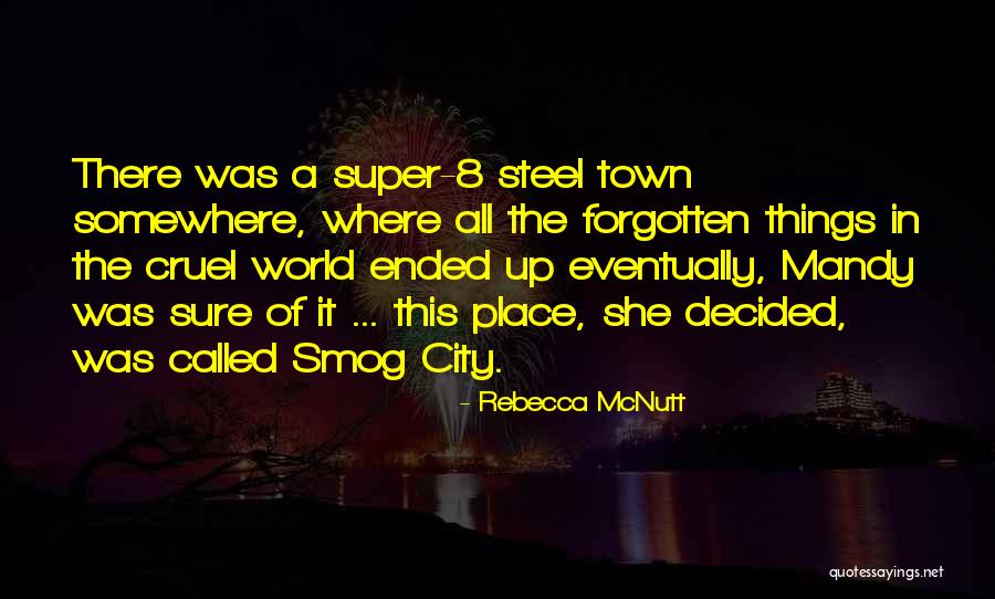 Nostalgia City Quotes By Rebecca McNutt Nostalgia City Quotes By Rebecca McNutt