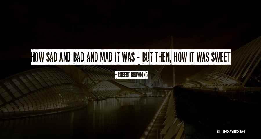Nostalgia Love Quotes By Robert Browning Nostalgia Love Quotes By Robert Browning