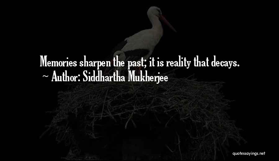 Nostalgia Quotes By Siddhartha Mukherjee