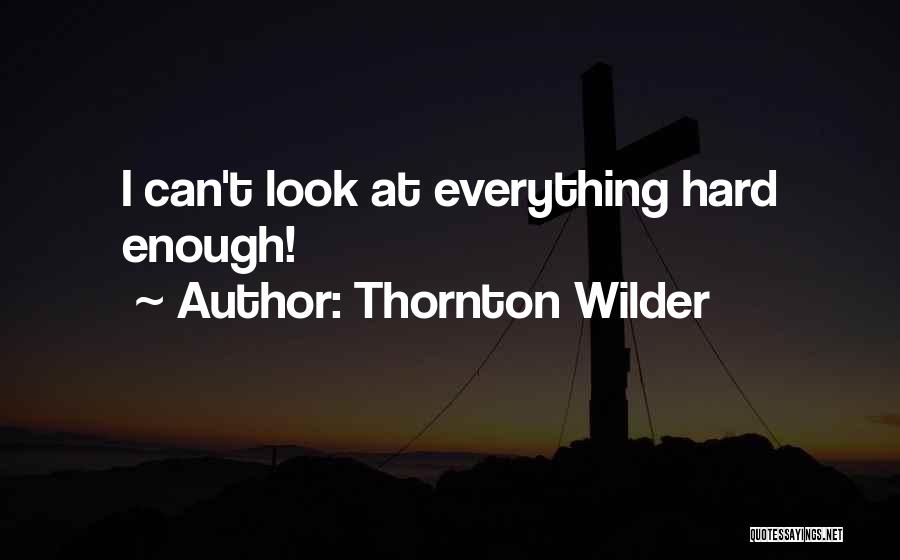 Nostalgia Quotes By Thornton Wilder