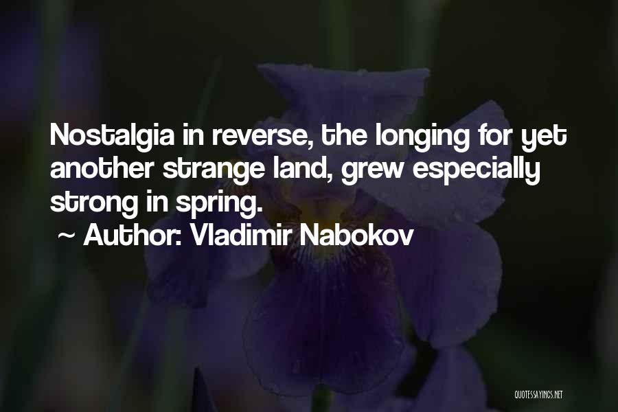 Nostalgia Quotes By Vladimir Nabokov