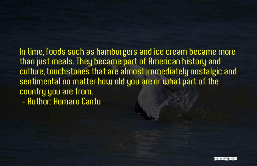 Nostalgic Quotes By Homaro Cantu