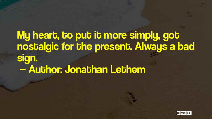 Nostalgic Quotes By Jonathan Lethem