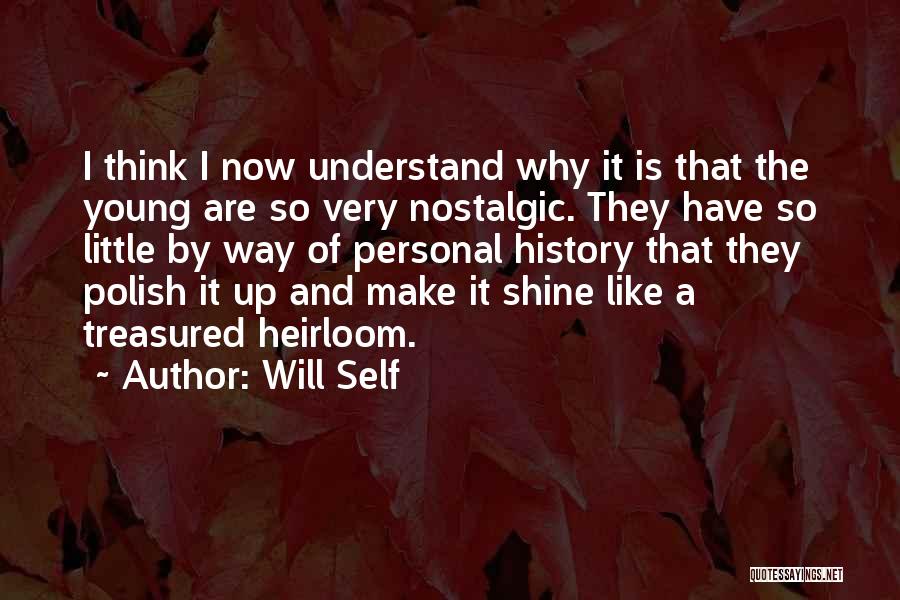 Nostalgic Quotes By Will Self