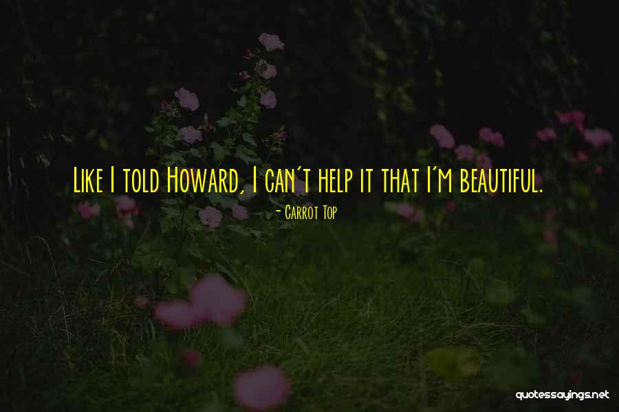 Nostradamus Brainy Quotes By Carrot Top Nostradamus Brainy Quotes By Carrot Top