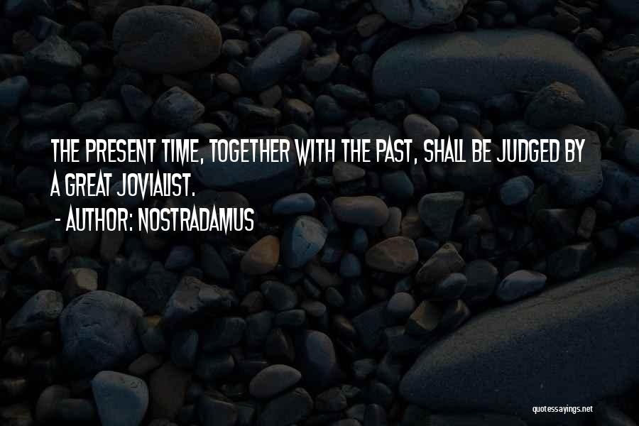 Nostradamus Quotes 156612