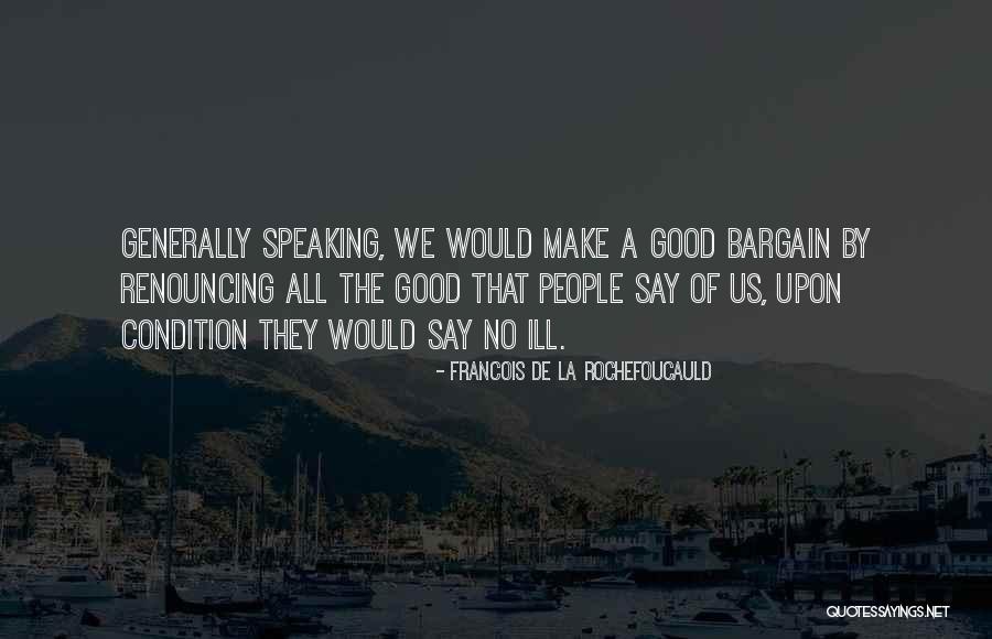 Nostrano Vineyards Quotes By Francois De La Rochefoucauld Nostrano Vineyards Quotes By Francois De La Rochefoucauld