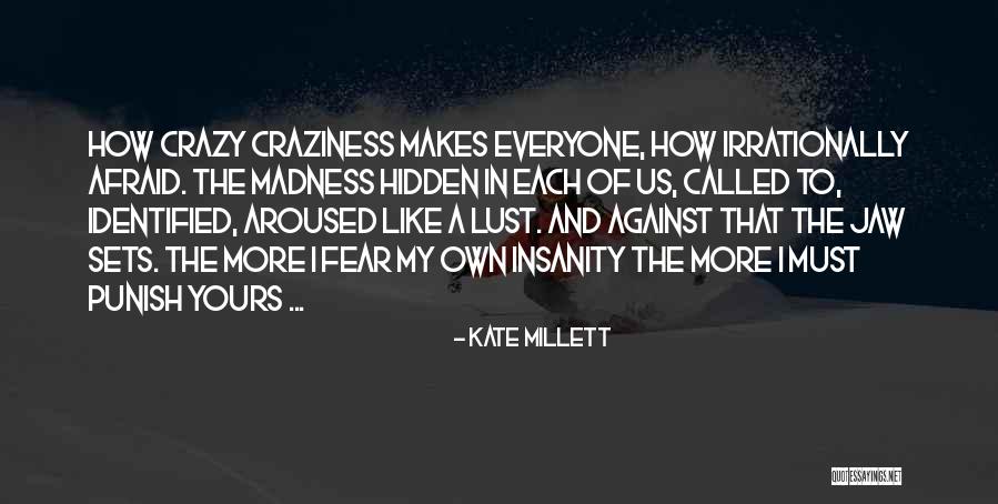 Nostriling Quotes By Kate Millett Nostriling Quotes By Kate Millett
