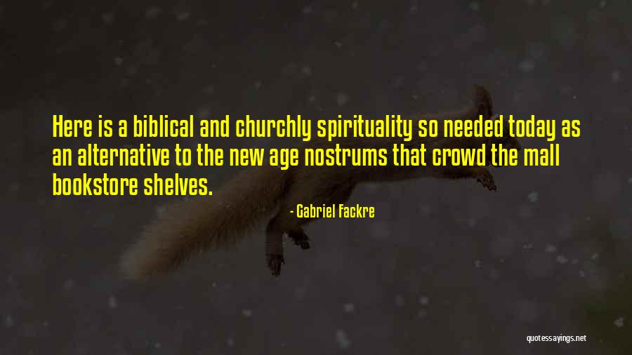 Nostrums Quotes By Gabriel Fackre Nostrums Quotes By Gabriel Fackre