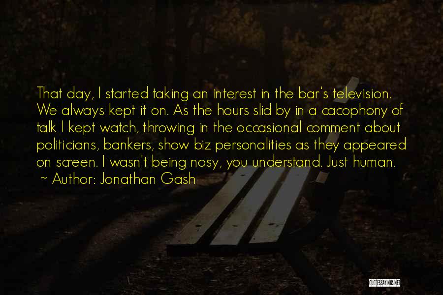 Nosy Quotes By Jonathan Gash