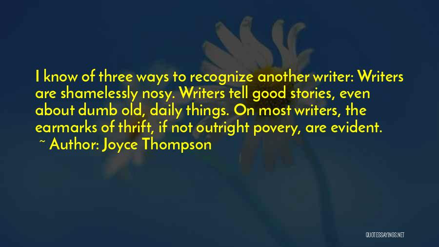 Nosy Quotes By Joyce Thompson