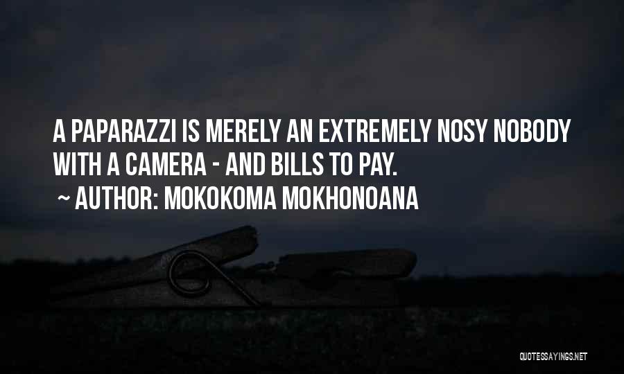 Nosy Quotes By Mokokoma Mokhonoana