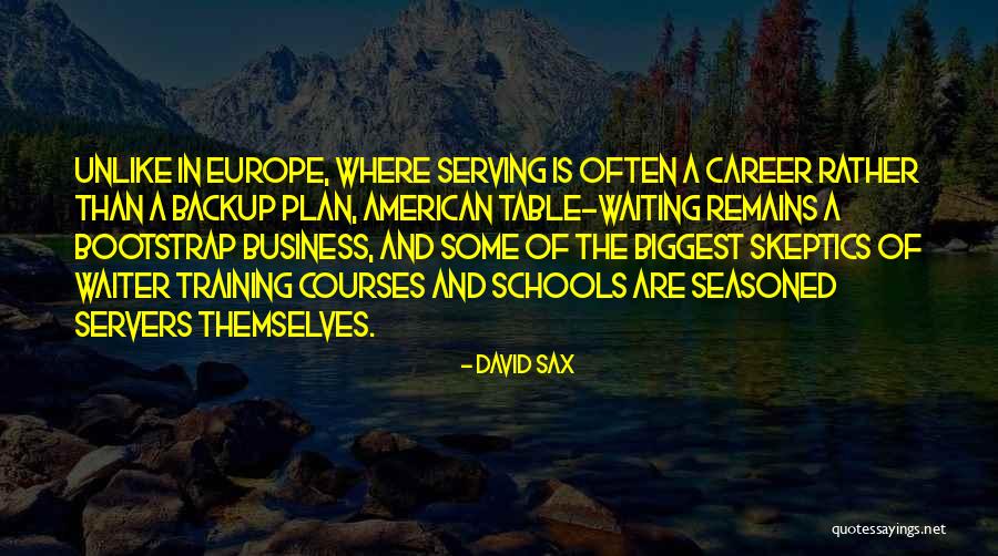 Not A Backup Plan Quotes By David Sax