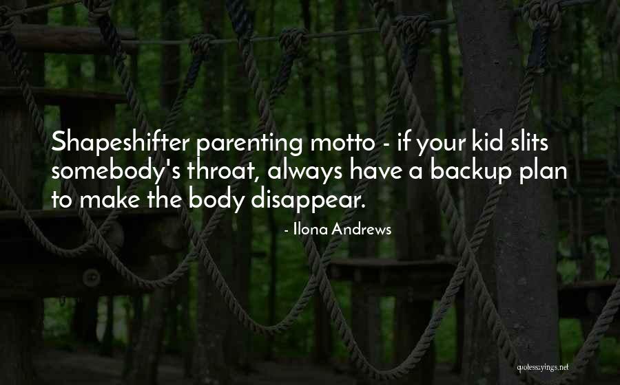 Not A Backup Plan Quotes By Ilona Andrews Not A Backup Plan Quotes By Ilona Andrews