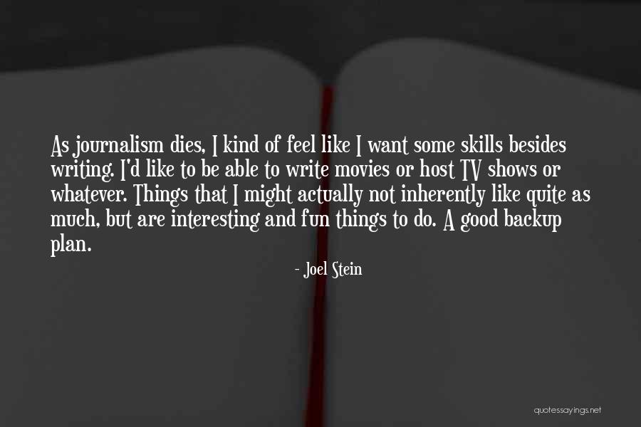 Not A Backup Plan Quotes By Joel Stein Not A Backup Plan Quotes By Joel Stein