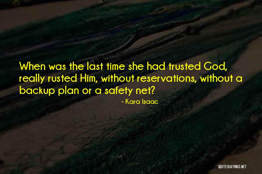 Not A Backup Plan Quotes By Kara Isaac Not A Backup Plan Quotes By Kara Isaac