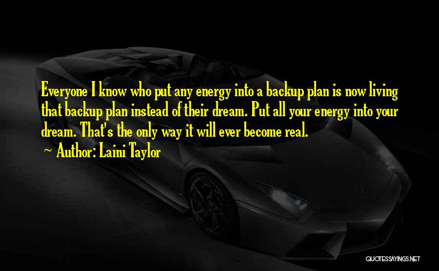 Not A Backup Plan Quotes By Laini Taylor