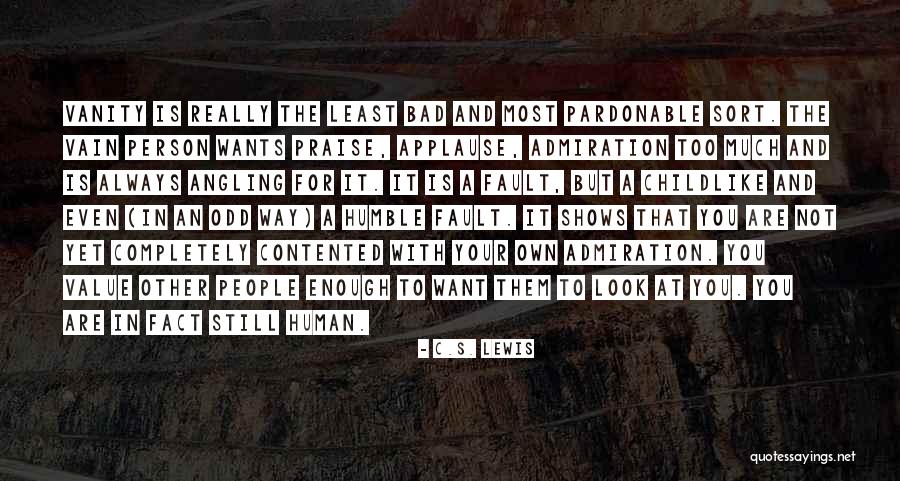 Not A Bad Person Quotes By C.S. Lewis Not A Bad Person Quotes By C.S. Lewis