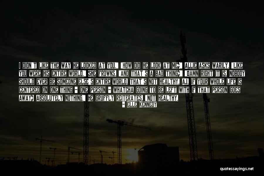 Not A Bad Person Quotes By Elle Kennedy Not A Bad Person Quotes By Elle Kennedy