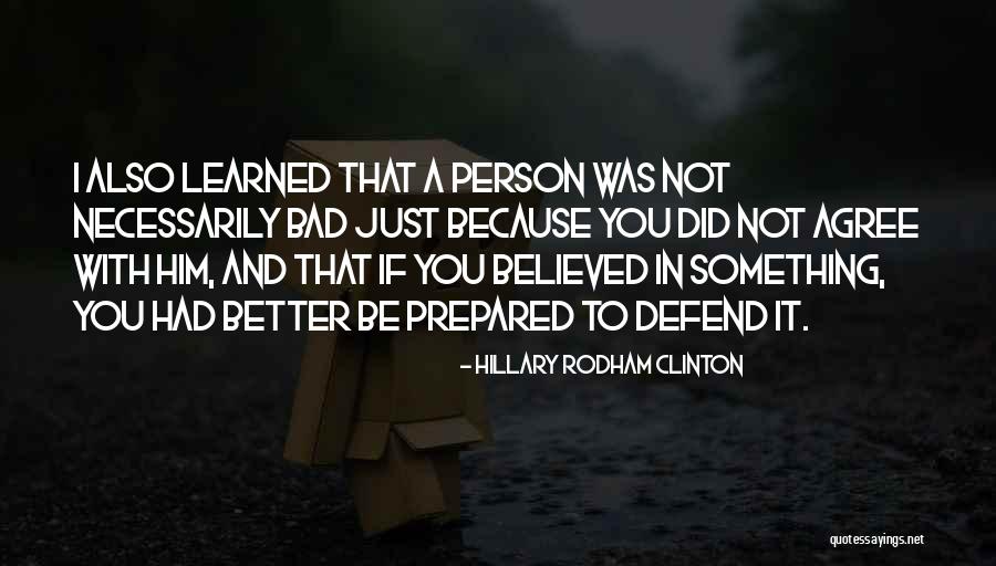 Not A Bad Person Quotes By Hillary Rodham Clinton Not A Bad Person Quotes By Hillary Rodham Clinton