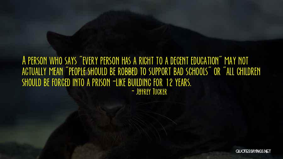 Not A Bad Person Quotes By Jeffrey Tucker Not A Bad Person Quotes By Jeffrey Tucker