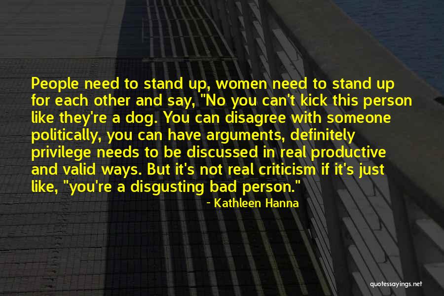 Not A Bad Person Quotes By Kathleen Hanna Not A Bad Person Quotes By Kathleen Hanna