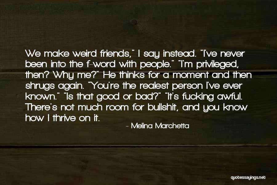Not A Bad Person Quotes By Melina Marchetta Not A Bad Person Quotes By Melina Marchetta