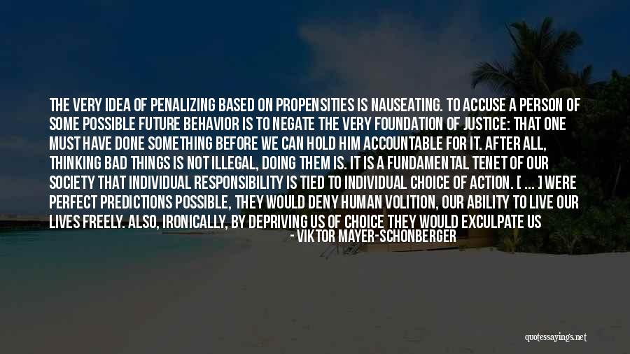 Not A Bad Person Quotes By Viktor Mayer-Schonberger Not A Bad Person Quotes By Viktor Mayer-Schonberger