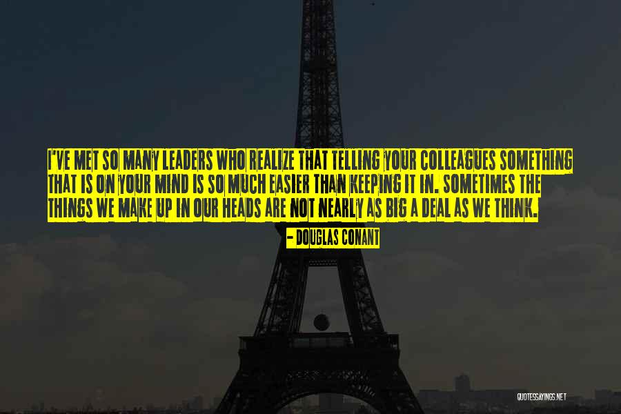 Not A Big Deal Quotes By Douglas Conant Not A Big Deal Quotes By Douglas Conant