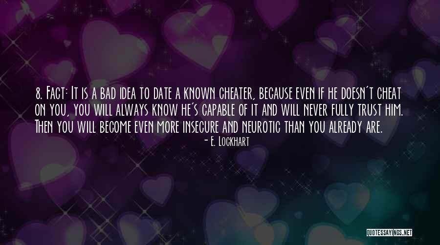 Not A Cheater Quotes By E. Lockhart